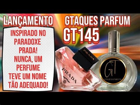 GT145 GTAQUES PARFUM (Paradoxe Prada) .